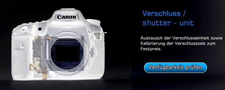 Austausch der Verschlusseinheit - für Canon EOS zum Festpreis